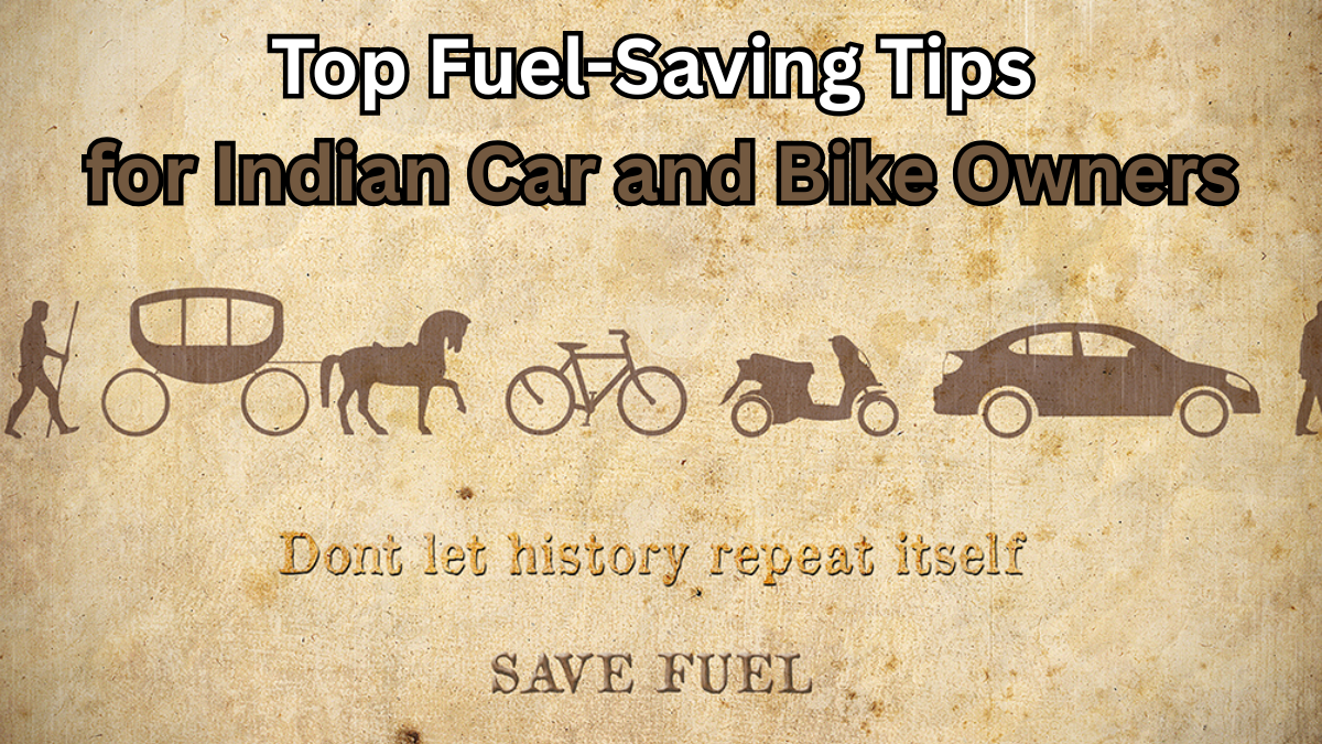 Top Fuel-Saving Tips for Indian Car and Bike Owners