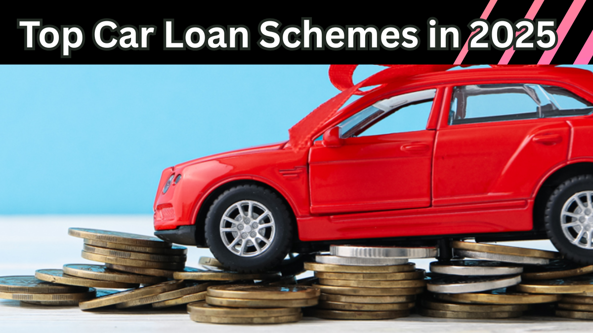 Top Car Loan Schemes in 2025 – Low Interest, Easy EMI