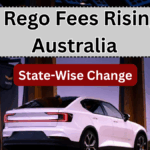 Car Rego Fees Rising in Australia – State-Wise Changes From July 2025