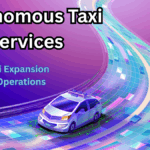 Autonomous Taxi Services 2025: Robotaxi Expansion & City Operations