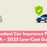 Best Student Car Insurance Plans in USA – 2025 Low-Cost Guide