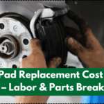 Brake Pad Replacement Cost in USA 2025 – Labor & Parts Breakdown