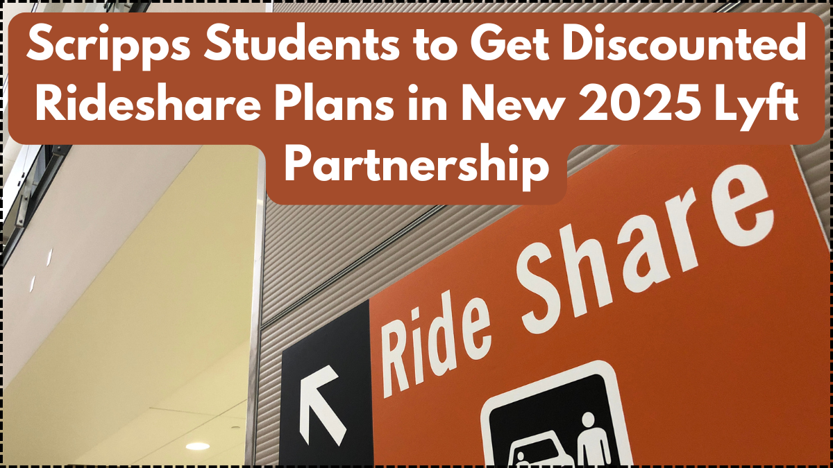 Scripps Students to Get Discounted Rideshare Plans in New 2025 Lyft Partnership