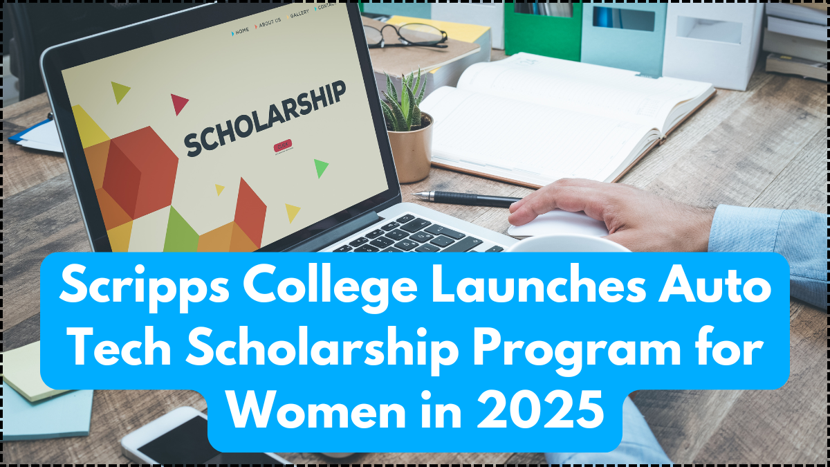 Scripps College Launches Auto Tech Scholarship Program for Women in 2025
