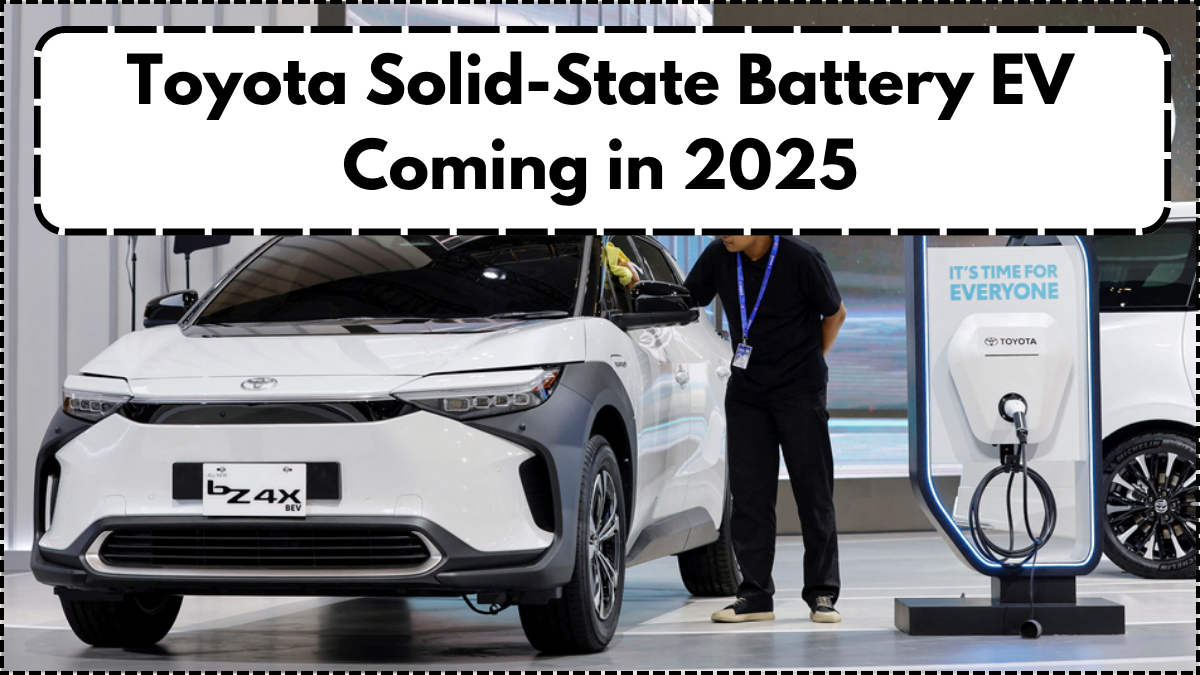 Toyota Solid-State Battery EV Coming in 2025: A Game-Changer for Electric Cars