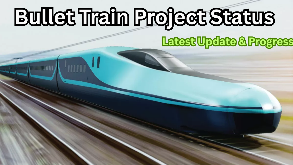 Bullet Train Project Status 2025 – Latest Update & Progress