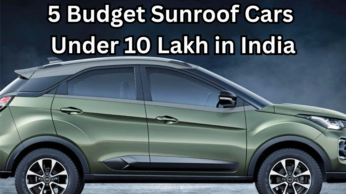 5 Budget Sunroof Cars Under 10 Lakh in India – Stylish & Affordable Picks