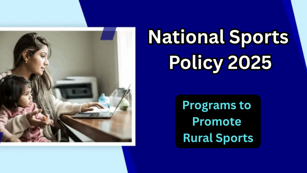 National Sports Policy 2025 – Programs to Promote Rural Sports