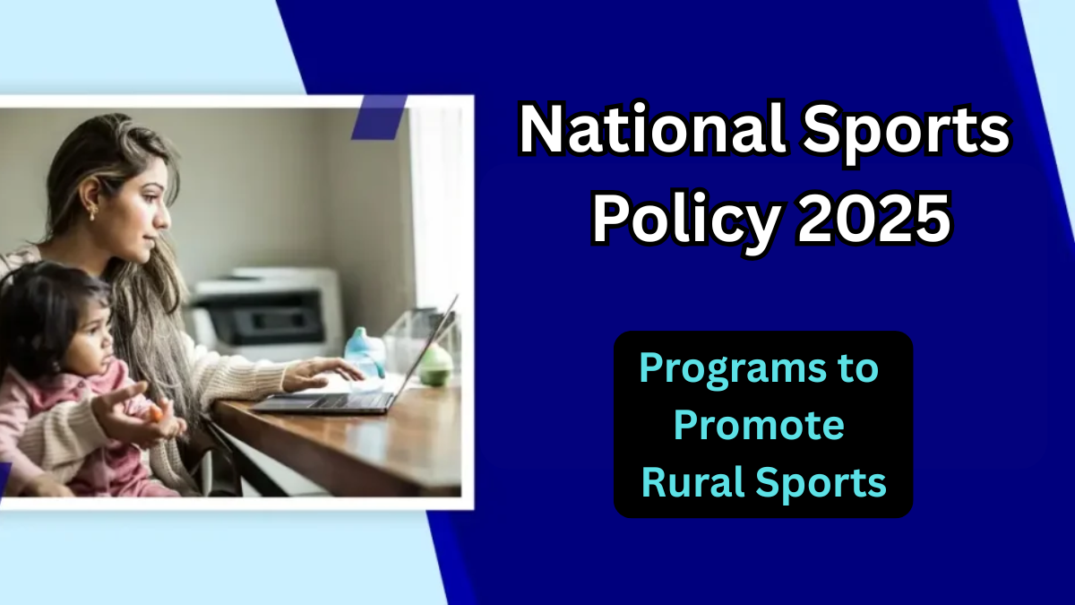 National Sports Policy 2025 – Programs to Promote Rural Sports