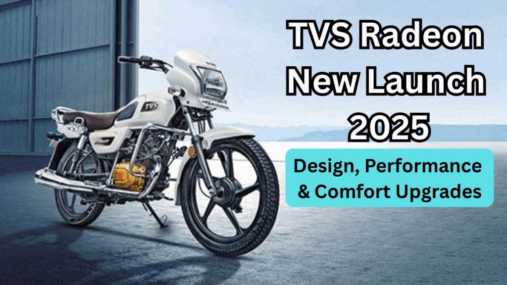 TVS Radeon New Launch 2025: Design, Performance & Comfort Upgrades