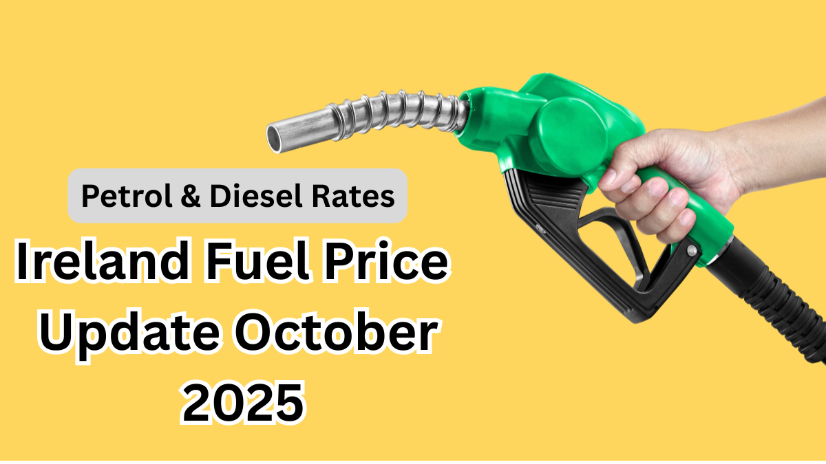Ireland Fuel Price Update October 2025 – Petrol & Diesel Rates