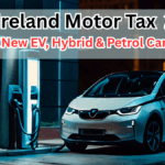 Ireland Motor Tax 2025 – New EV, Hybrid & Petrol Car Rates