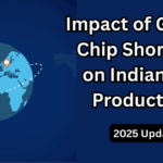 Impact of Global Chip Shortage on Indian Car Production – 2025 Update