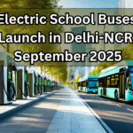Electric School Buses to Launch in Delhi-NCR by September 2025